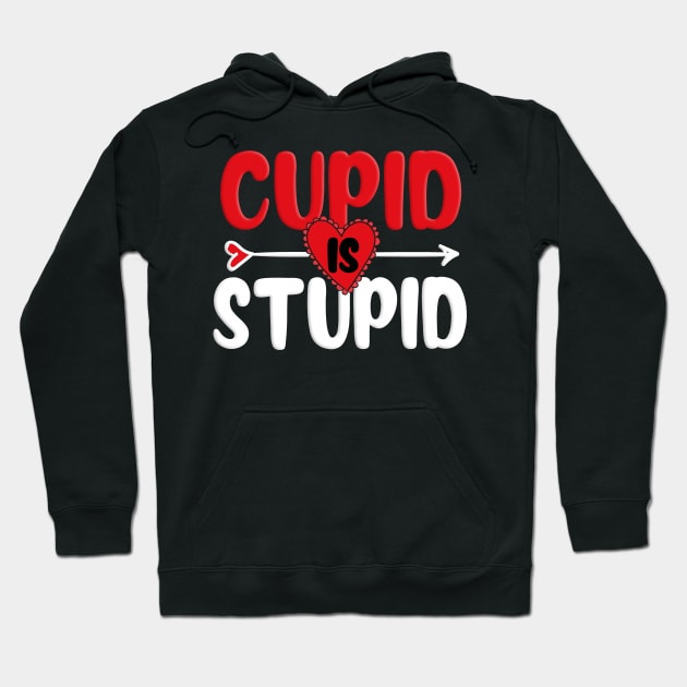 Funny Cupid Is Stupid Vintage Anti Valentine Day Single Gift Hoodie by Proficient Tees